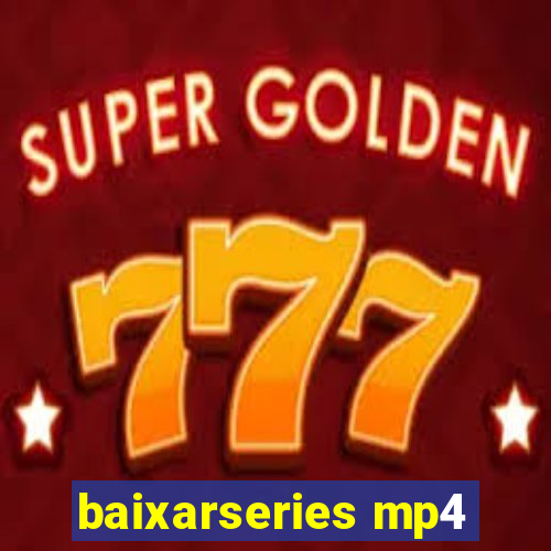 baixarseries mp4